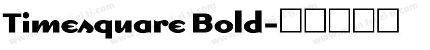 Timesquare Bold字体转换